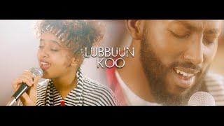 Lubbuun Koo  Bonney Wakjira amp Fenan Befkadu Official Video [upl. by Oinotla]