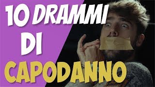 10 DRAMMI DI CAPODANNO [upl. by Fanny]