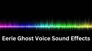 Ghost Voice Sound Effects HD [upl. by Jollanta]