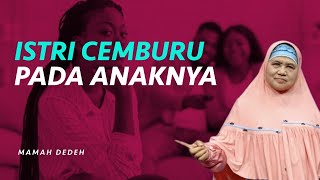 Bolehkah Istri Cemburu Ke Suaminya Karena Terlalu Perhatian Ke Anak  Rumah Mamah Dedeh [upl. by Primrosa]