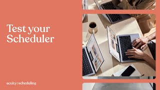 Test your Scheduler  Acuity Scheduling Tutorial [upl. by Brahear]