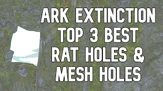 Ark Top 3 Mesh Extinction Rat Holes amp Base Locations for PvP  ARK Survival Evolved [upl. by Otnicaj]