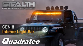 Quadratec Gen II Stealth Interior Mount 50quot Light Bar for Jeep Wrangler amp Gladiator [upl. by Leclair]