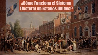 ¿Cómo Funciona el Sistema Electoral en Estados Unidos [upl. by Valle]