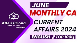 Monthly Current Affairs June 2024  English  AffairsCloud  Top 100  By Vikas [upl. by Nabala]