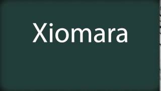 How to pronounce Xiomara [upl. by Anival]