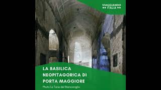 ❤ Turisti raccontano La Basilica neopitagorica di Porta Maggiore a Roma [upl. by Tessie]