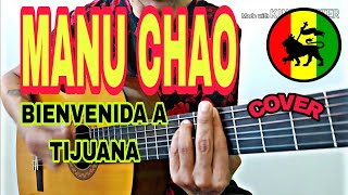 Manu Chao  Bienvenida a Tijuana cover letra y acordes [upl. by Anaila99]