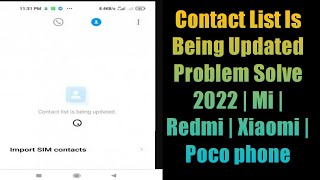 Contact List Is Being Updated Problem Solve 2022  Mi  Redmi  Xiaomi  Poco phone [upl. by Hackathorn]