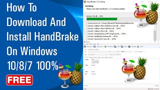 ✅ How To Download And Install HandBrake On Windows 1087 100 Free 2020 [upl. by Amuh]