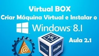 🌟 VirtualBOX  Criar a VM  Instalar Windows 81  Adicionais  Aula 21  wwwprofessorramoscom [upl. by Glantz]