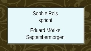 Eduard Mörike „Septembermorgenquot I [upl. by Raine949]