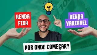 Investir em renda fixa ou variável [upl. by Yseult]