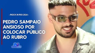 ROCK IN RIO LISBOA  PEDRO SAMPAIO PROMETE quotSHOW LÁ EM CIMA O TEMPO INTEIROquot [upl. by Joellen663]