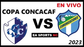 🔴Cartagines vs Comunicaciones en vivo  Final Copa Centroamericana Concacaf [upl. by Timmie465]