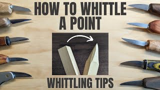 How to Whittle a Square Block to a Point  Whittling Tips [upl. by Einamrej891]