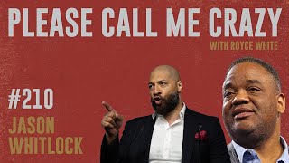 Jason Whitlock Unmasks Himself  EP 210  MAGA RISING  Royce White [upl. by Liederman15]