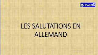 VOICI COMMENT ADRESSER DES SALUTATIONS EN ALLEMAND [upl. by Ecirb]