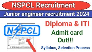 NSPCL Recruitment 2024  Admit Card Out  Diploma amp ITI  Syllabus amp Exam Pattern [upl. by Merchant]