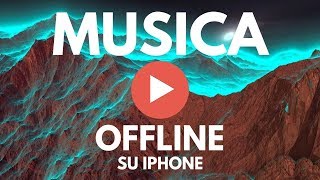 Come Ascoltare Musica Offline su iPhone  GRATIS [upl. by Anaert]