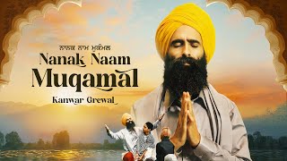 Nanak Naam Muqamal  Kanwar Grewal  Vari Rai  Gurmoh  Purab Mubarak  Latest Punjabi Song 2024 [upl. by Strawn605]