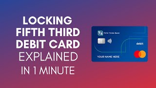 How To Lock Fifth Third Debit Card 2024 [upl. by Cohin211]