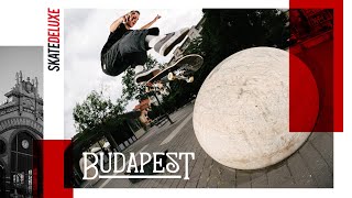 BUDAPEST  SKATEDELUXE [upl. by Anoiek]