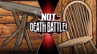 Table VS Chair  NOTDeath Battle Episode 14 [upl. by Nan19]