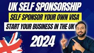 How To Start Business In UK From INDIA  UKs Self Sponsorship VISA  Step By Step Process [upl. by Yhtnomit365]