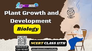 Plant Growth And Development  NCERT Class 11 BIOLOGY  CBSE  NEET [upl. by Paik]