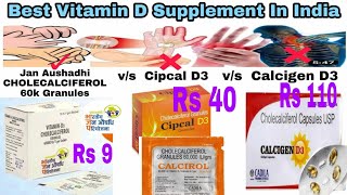 Jan Aushadhi Cholecalciferol Granules 60k vs Cipcal D3 vs Calcigen D3 Soft Gelatin Capsule Vitamin D [upl. by Nnylarat]