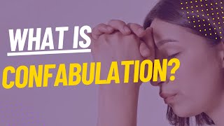 What is Confabulation  Psychology Facts [upl. by Aehcim903]