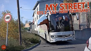 😏 MY STREET  ETS 2  153  NEW TOURISMO [upl. by Nor]