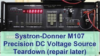 SystronDonner M107 Precision DC Voltage Source Teardown [upl. by Oilime797]