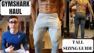 GYMSHARK HAUL AND UNBOXING  Size GuideReference for Taller Guys [upl. by Eidaj853]