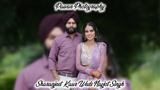 Sharanjeet Kaur Weds Navjot Singh  Wedding Ceremony  Pawan Photography [upl. by Merlin]