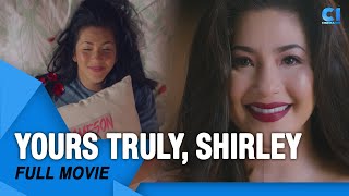 ‘Yours Truly Shirley FULL MOVIE  Regine Velasquez  Cinema One [upl. by Eico]