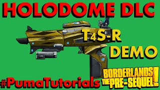 Borderlands The PreSequel Holodome DLC Weapons  The T4SR Pistol PumaTutorials [upl. by Bonner]