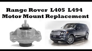 2013 – 2022 Land Rover Range Rover L405 amp L494 Motor Mount Replacement [upl. by Edmanda908]