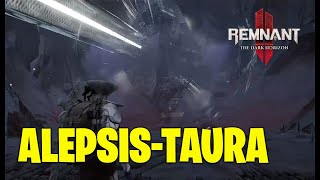 AlepsisTaura Besiegen  Remnant 2 DLC 3 [upl. by Sanbo]