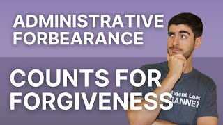 Why Your Administrative Forbearance Counts for Forgiveness  Student Loan Forgiveness [upl. by Eisseb]