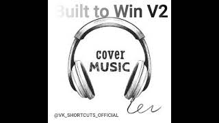 BUILT TO WIN v2  RAP SONG  ENGLISH  VK SHORTCUTS [upl. by Eelibuj]