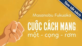 Tóm Tắt Sách Cuộc Cách Mạng MộtCọngRơm [upl. by Mathre]