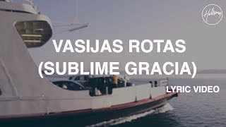 Vasijas Rotas Sublime Gracia Video con letra  Hillsong Worship [upl. by Ulises524]