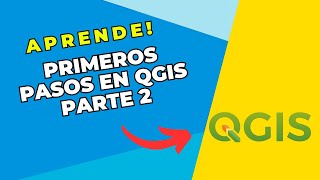 PRIMEROS PASOS EN QGIS PARTE 2 [upl. by Llerehs539]