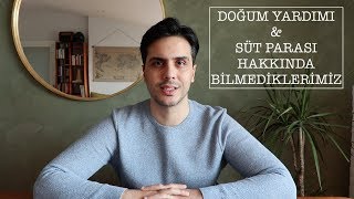 Doğum Yardımı ve Süt Parası Hakkında Bilmediklerimiz [upl. by Kenley]