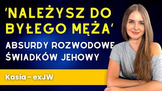 Rozwód w sekcie  Jaką cenę musiałam zapłacić za wolność  rozmowa z Kasią  342 [upl. by Esinal]