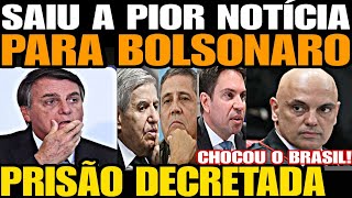 Bomba SAIU A PIOR NOTÍCIA PARA BOLSONARO PRISÃO FOI DECRETADA PF ACABA DE ENTREGA RELATÓRIO STF [upl. by Elrebmik]