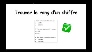 Trouver le rang dun chiffre  Sixième [upl. by Yolande]