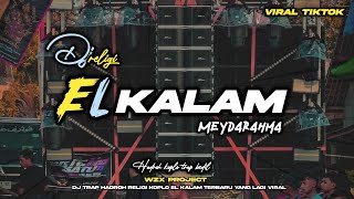 DJ EL KALAM ARABIC VIRAL TIKTOK TERBARU 2024  MEYDA RAHMA [upl. by Rask280]